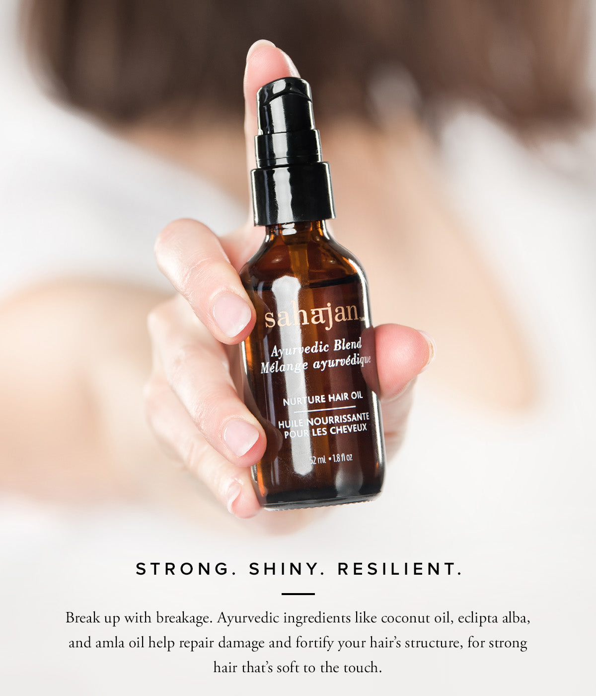 To restore shine and strength for all hair types, use Nurture Hair Oil daily. Just apply 1-2 pumps to wet or dry hair before styling or as a shine boost.